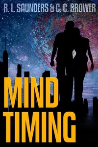  R. L. Saunders et  C. C. Brower - Mind Timing - Short Fiction Young Adult Science Fiction Fantasy.