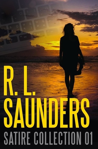  R. L. Saunders - R. L. Saunders Satire Collection 01 - Parody &amp; Satire.