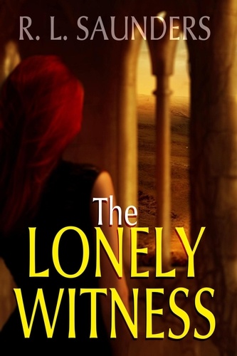  R. L. Saunders - The Lonely Witness - Parody &amp; Satire.