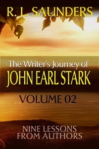  R. L. Saunders - The Writer's Journey of John Earl Stark 02.