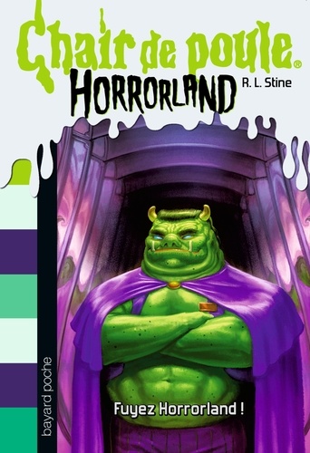 R. L. Stine - Chair de poule - Horrorland Tome 11 : Fuyez Horrorland !.