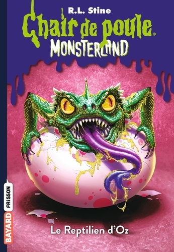 Chair de poule - Monsterland Tome 10 Le reptilien d'Oz