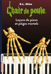 R. L. Stine - Chair de poule Tome 19 : Leçons de piano et pièges mortels.