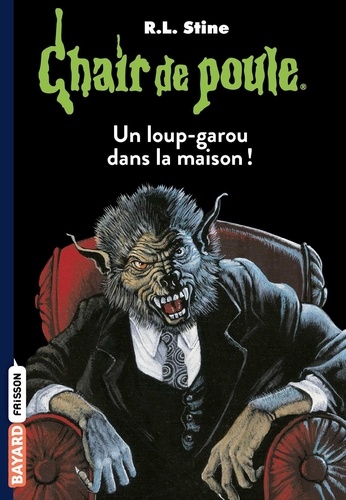 Chair de poule Tome 60 Un loup-garou dans la maison ! - Occasion