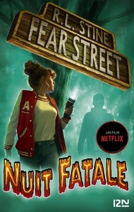 R. L. Stine - Fear Street Tome 2 : Nuit fatale.