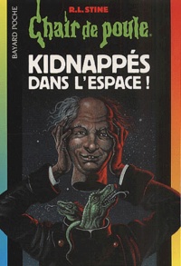 R. L. Stine - Kidnappés dans l'espace !.