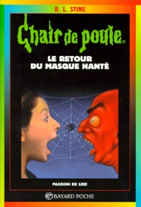 R. L. Stine - Le Retour Du Masque Hante. 5eme Edition.