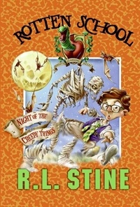 R.L. Stine et Trip Park - Rotten School #14: Night of the Creepy Things.