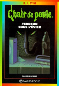 R. L. Stine - Terreur Sous L'Evier. 7eme Edition.