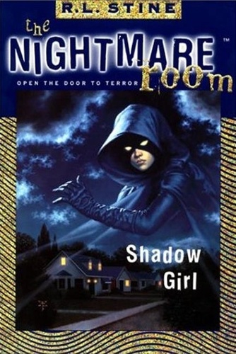 R.L. Stine - The Nightmare Room #8: Shadow Girl.