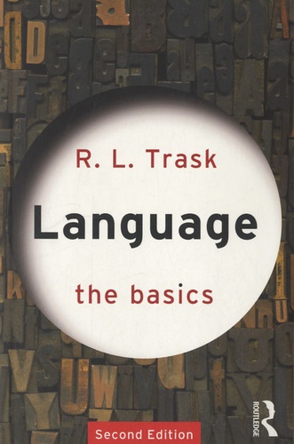 R-L Trask - Language : The Basics.