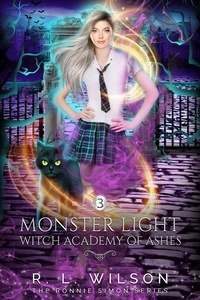  R.L. Wilson - Monster Light - The Witch Academy of Ash.