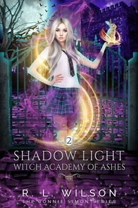  R.L. Wilson - Shadow Light - The Witch Academy of Ash.