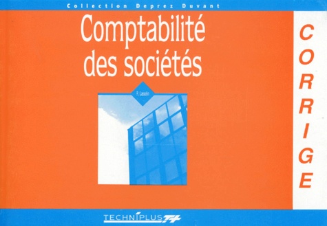 R Lasselin - Comptabilite Des Societes. Corrige.