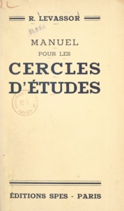 R. Levassor et Eugène Duthoit - Manuel pour les cercles d'études.