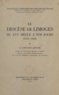 R. Limouzin-Lamothe et Louis Rastouil - Le diocèse de Limoges du XVIe siècle à nos jours - 1510-1950.