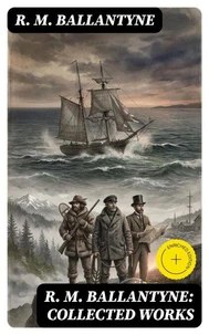 R. M. Ballantyne: Collected Works