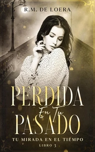 Perdida en tu pasado