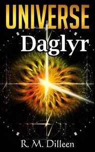  R. M. Dilleen - Daglyr - Universe, #1.