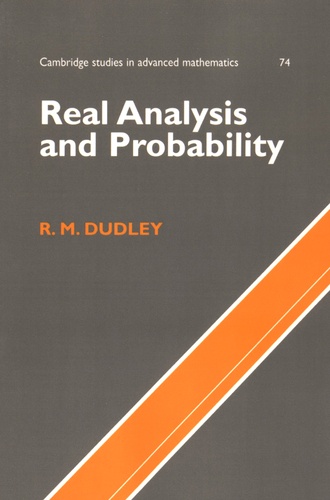 R. M. Dudley - Real Analysis and Probability.