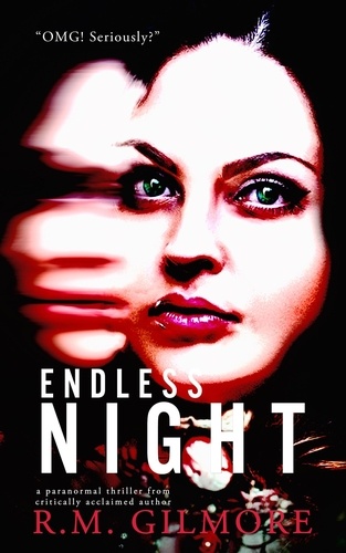  R.M. Gilmore - Endless Night - Dylan Hart, #2.