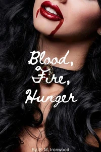 Blood, Fire, Hunger
