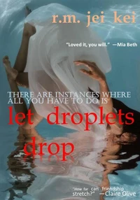 Let Droplets Drop