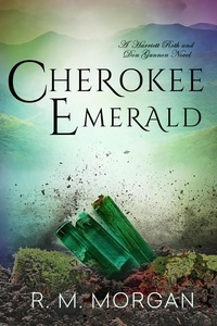  R. M. Morgan - Cherokee Emerald.