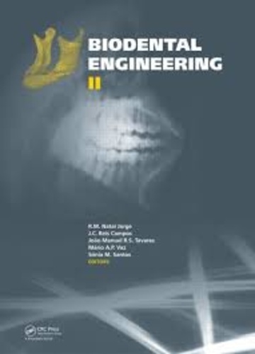 R. M. Natal Jorge et J. C. Reis Campos - Biodental Engineering II.