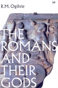 R M Ogilvie - The Romans And Their Gods.