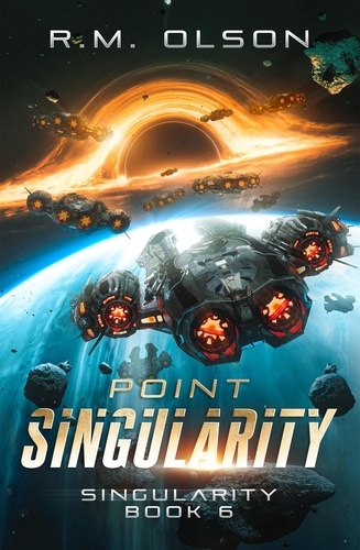 R.M. Olson - Point Singularity - Singularity, #6.