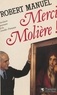 R Manuel - Merci, Molière !.