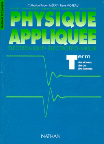 Physique Appliquee Terminale Electronique De R Merat Livre Decitre