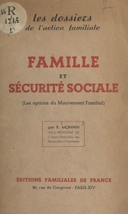 R. Monnin - Famille et Sécurité sociale - Les options du Mouvement familial.