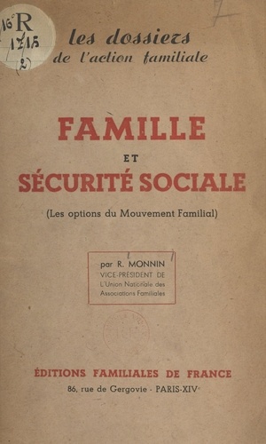 Famille et Sécurité sociale. Les options du Mouvement familial