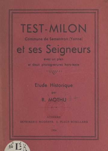 Test-Milon. Commune de Sementron, Yonne, et ses seigneurs