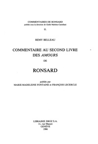 R my Belleau - Commentaire au second livre des "Amours" de Ronsard.