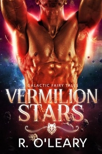  R. O'Leary - Vermilion Stars - Galactic Fairy Tales.