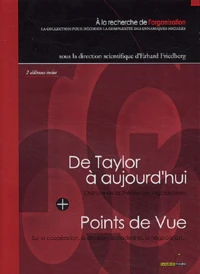 A la recherche de l'organisation. De Taylor à aujourd'hui