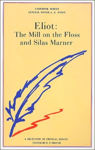 George Eliot: The Mill on The Floss and Silas Marner