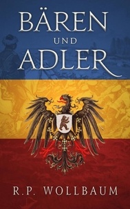  R.P. Wollbaum - Baren und Adler - Baren und Adler, #1.
