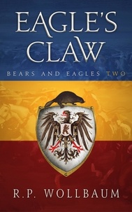  R.P. Wollbaum - Eagles Claw - Bears and Eagles, #2.