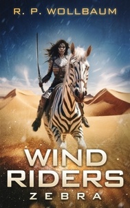  R.P. Wollbaum - Wind Riders Zebra - Wind Riders, #3.