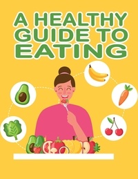  R.R. Fisher - A Healthy Guide to Eating.