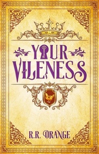  R.R. Orange - Your Vileness.