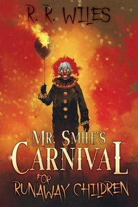 Mr. Smile's Carnival for Runaway Children