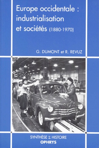 R Revuz et G Dumont - Europe occidentale - Industrialisation et sociétés, 1880-1970.