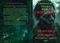 GRAVEPULSE TRILOGY Hunting book 2
