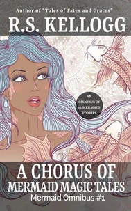 A Chorus of Mermaid Magic Tales
