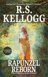 Rapunzel Reborn: First Hardback Edition